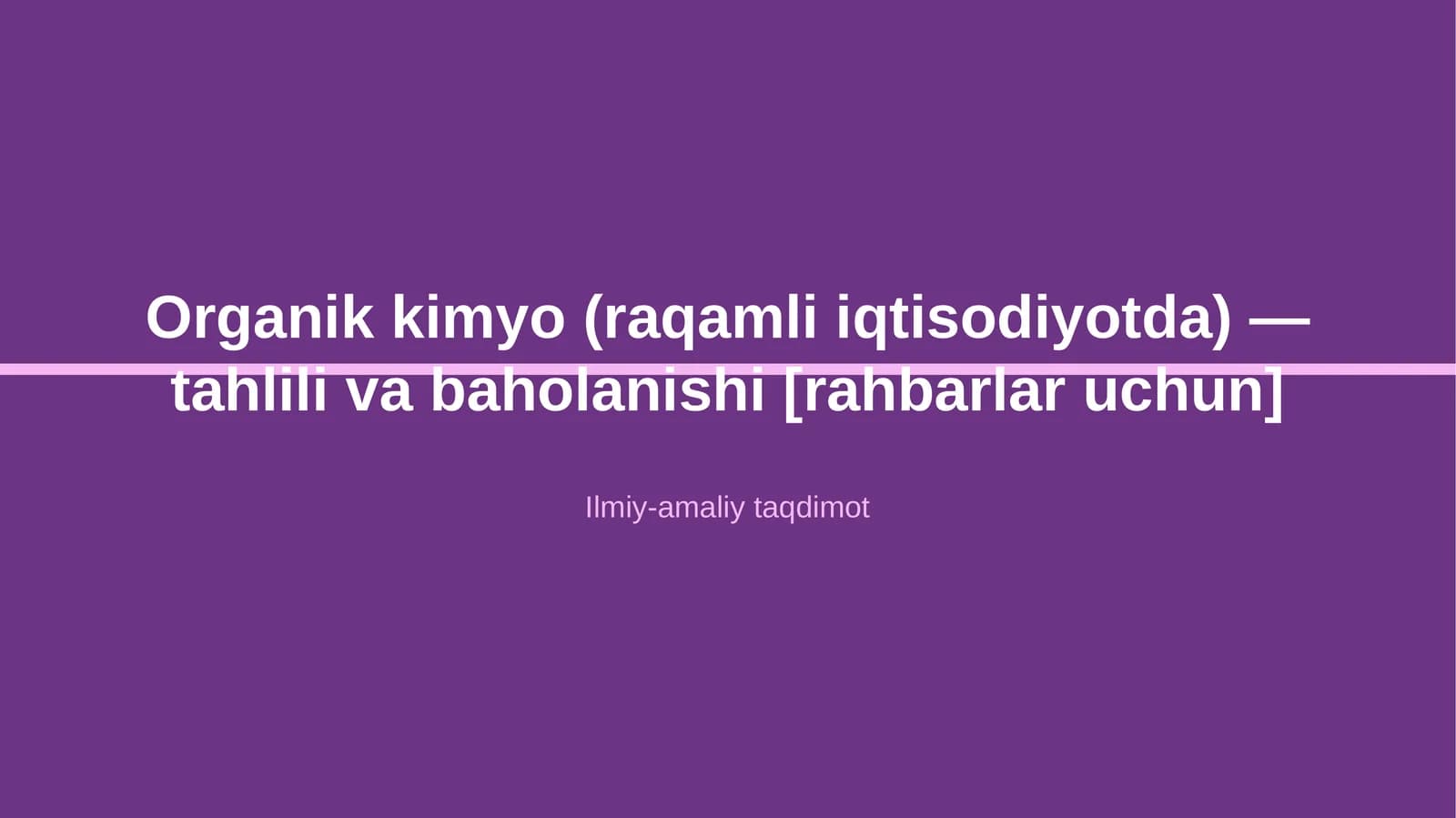 Organik kimyo (raqamli iqtisodiyotda) — tahlili va baholanishi [rahbarlar uchun]