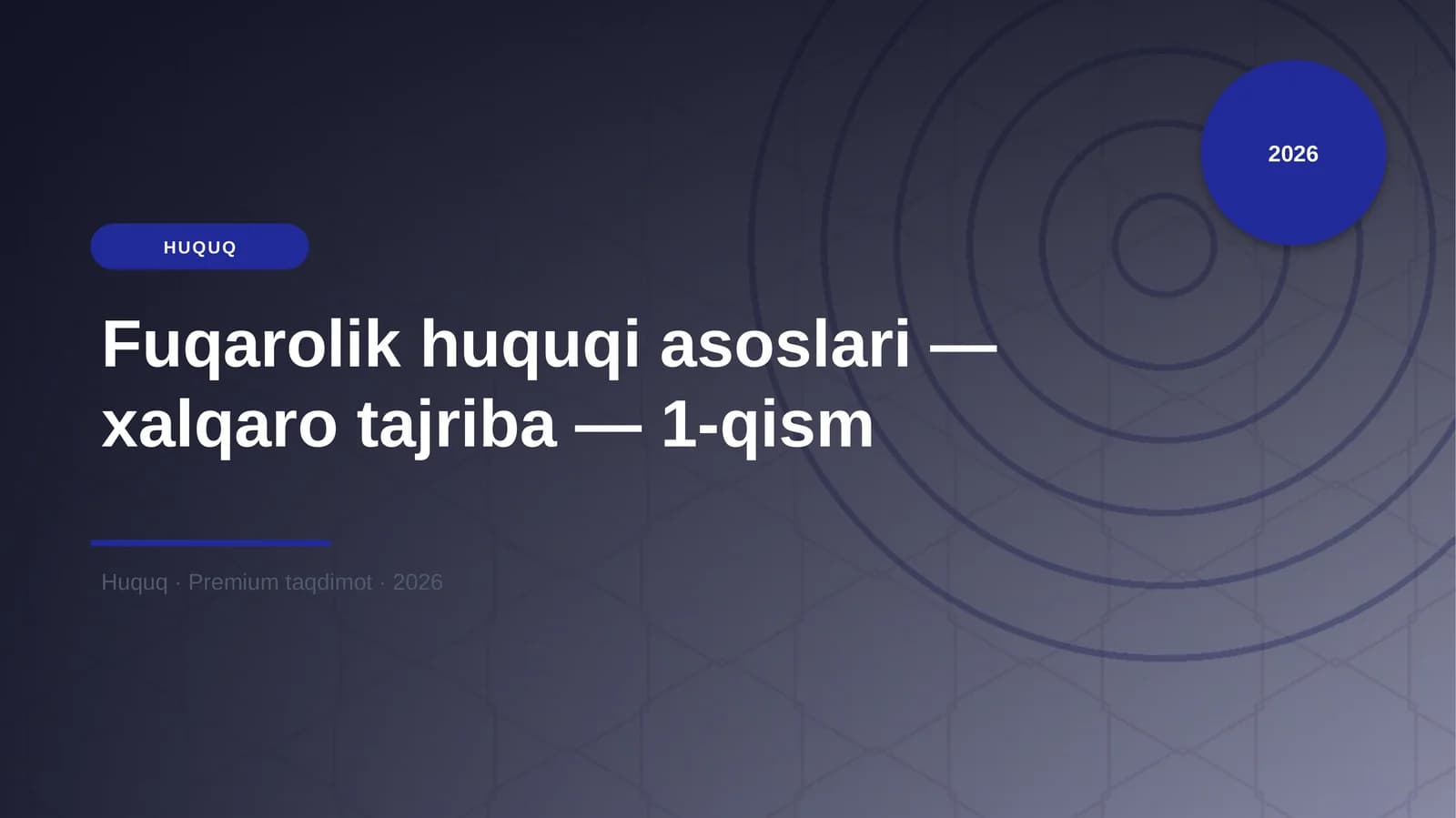 Fuqarolik huquqi asoslari — xalqaro tajriba — 1-qism