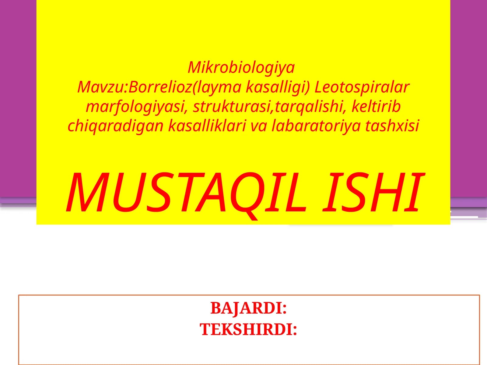 Borrelioz(laymakasalligi)Leotospiralarmarfologiyasi,strukturasi,tarqalishi,keltiribchiqaradigankasalliklarivalabaratoriyatashxisi