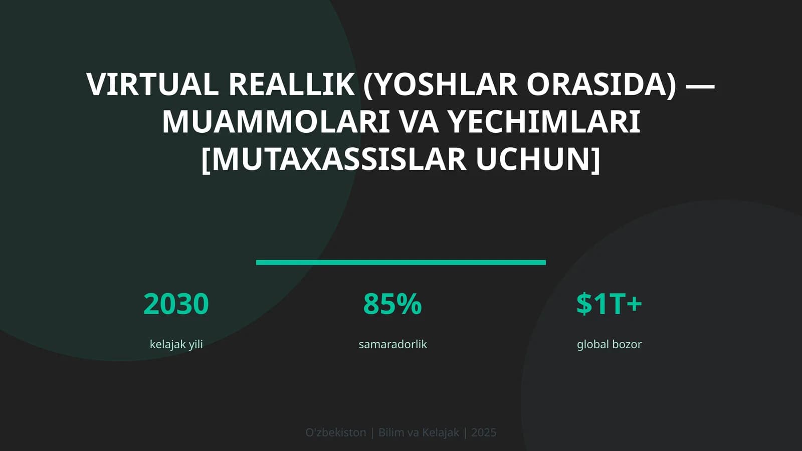 Virtual reallik (Yoshlar orasida) - muammolari va yechimlari [mutaxassislar uchun]