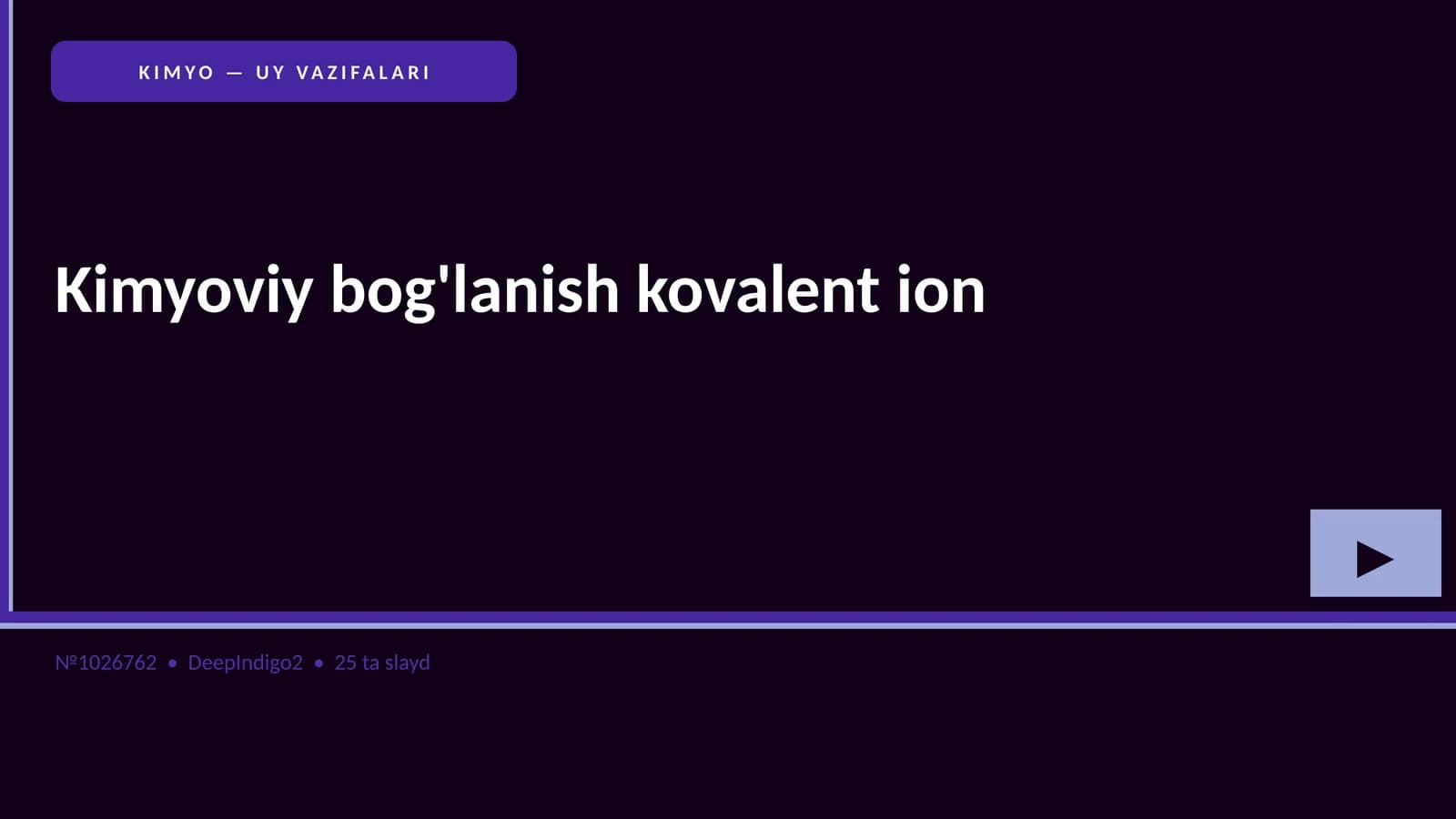 KIMYO — UY VAZIFALARI