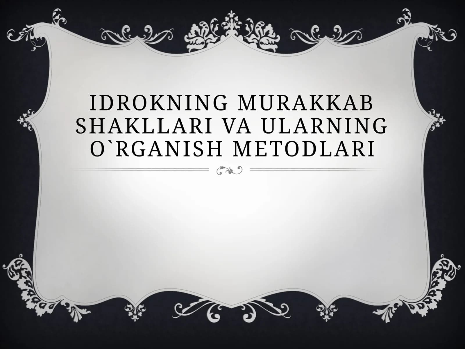 Idroknig murakkab shakllari va ularning o'rganish metodlari