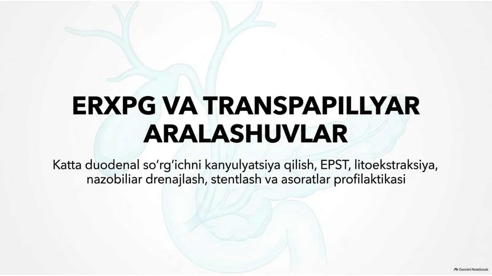 ERXPG va transpapillyar aralashuvlar — 15 slaydli taqdimot