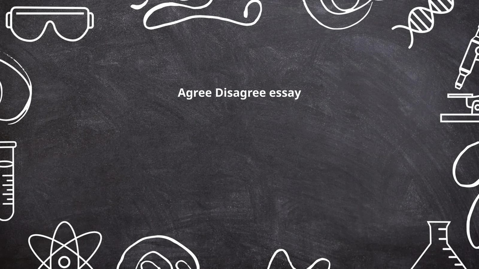Agree Disagree essay