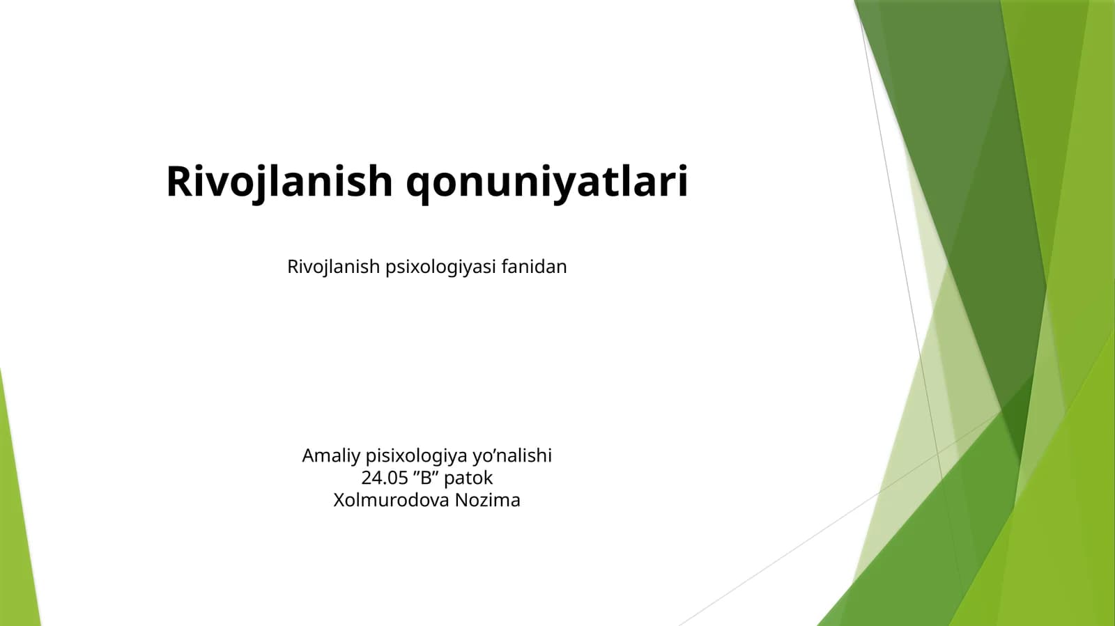 Rivojlanish qonuniyatlari Psixologiyasi