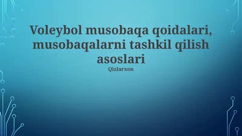 Voleybol musоbaqa qоidalari, musobaqalarni tashkil qilish asoslari