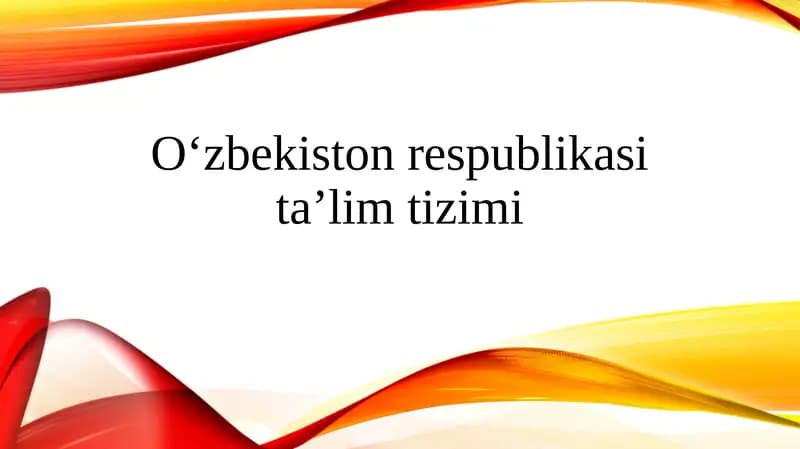 O‘zbekiston Respublikasi ta’lim tizimi