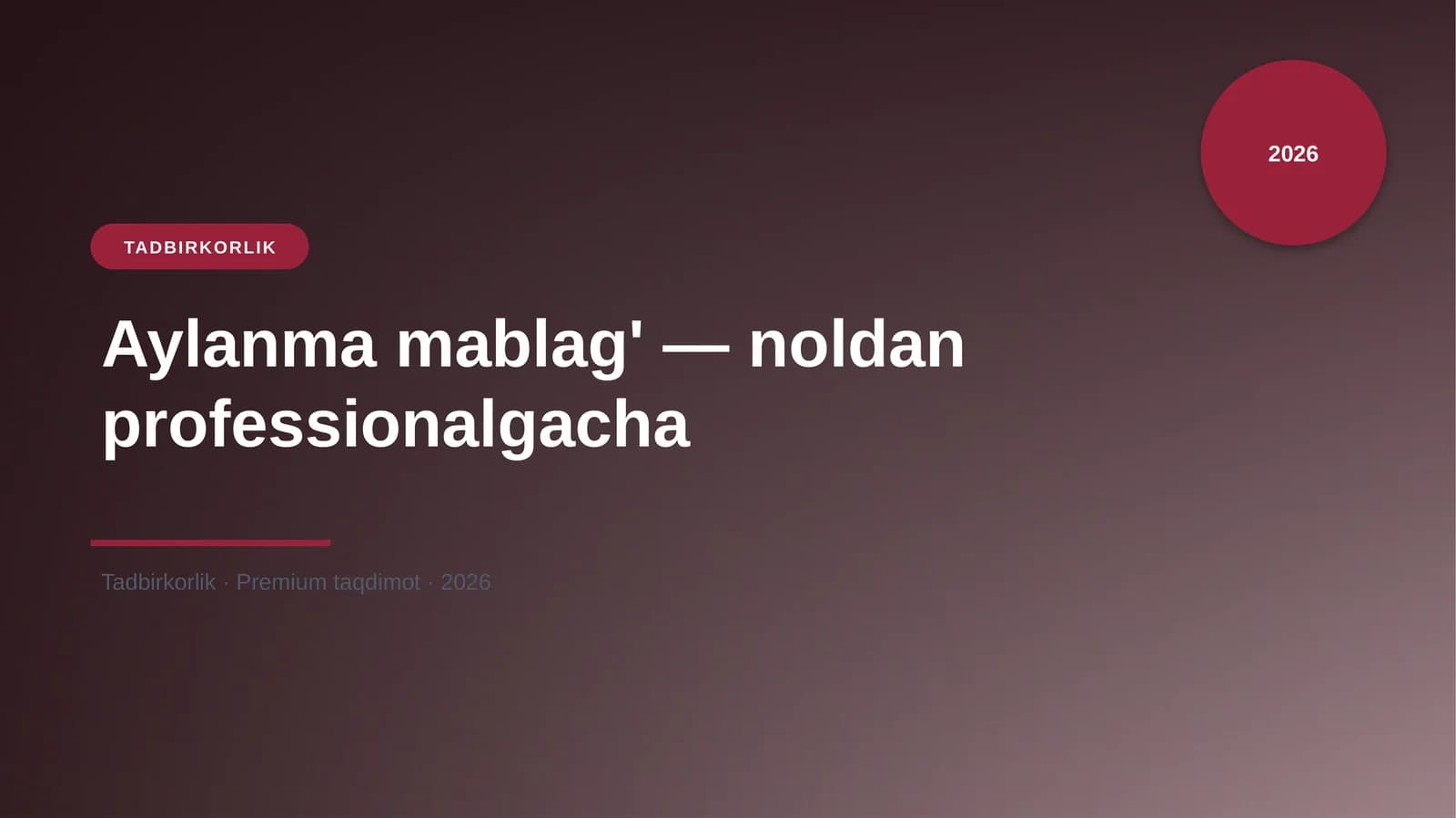 Aylanma mablag' — noldan professionalgacha