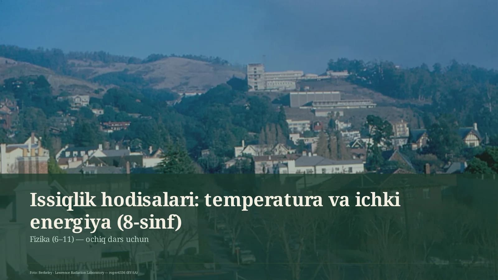 Issiqlik hodisalari: temperatura va ichki energiya (8-sinf)
