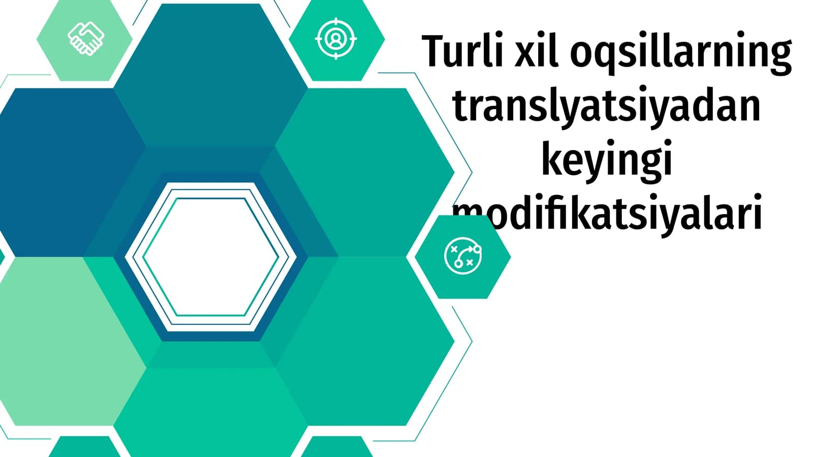 Turli xil oqsillarning translyatsiyadan keyingi modifikatsiyalari