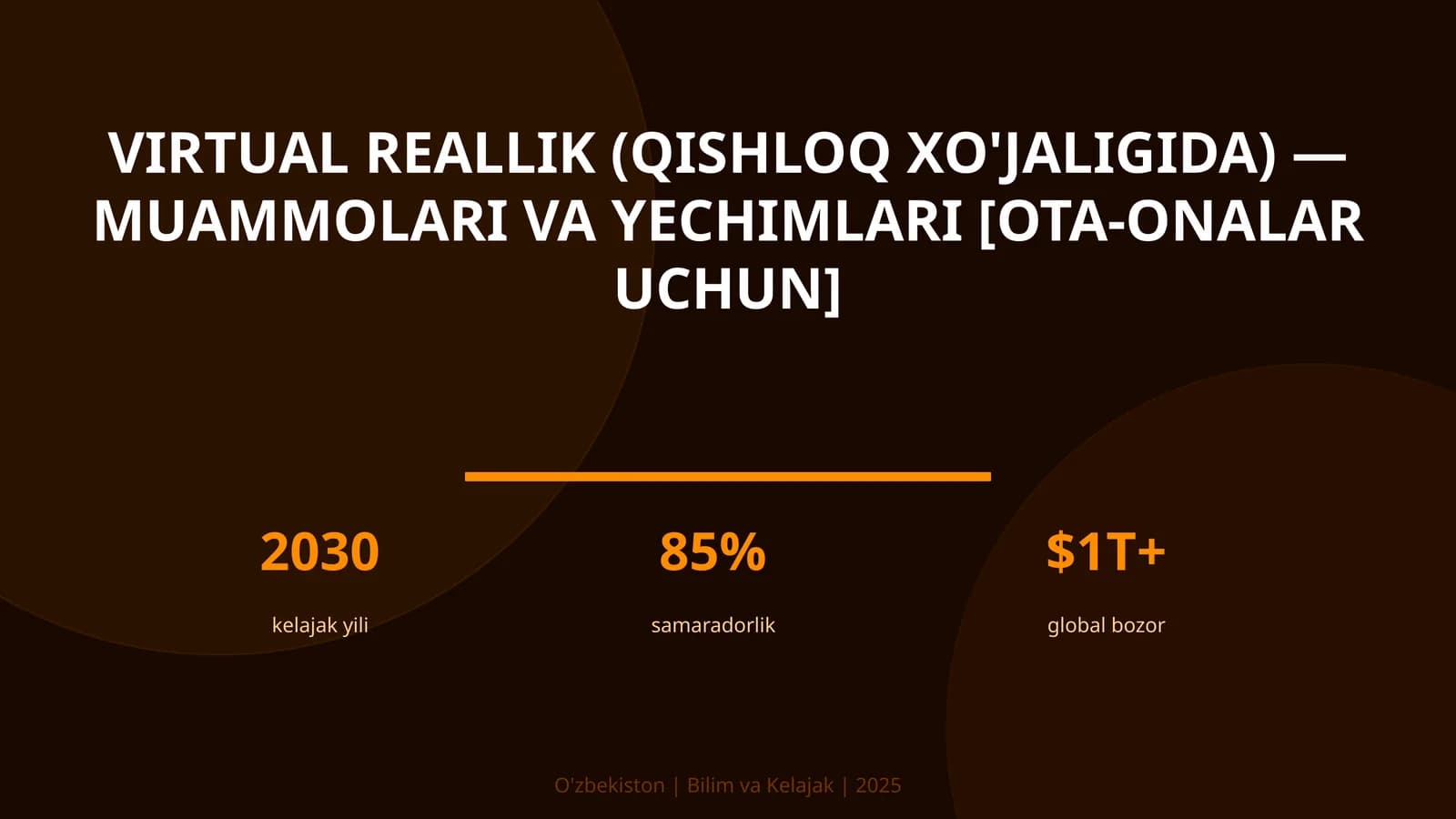 VIRTUAL REALLIK (QISHLOQ XO'JALIGIDA) — MUAMMOLARI VA YECHIMLARI [OTA-ONALAR UCHUN]