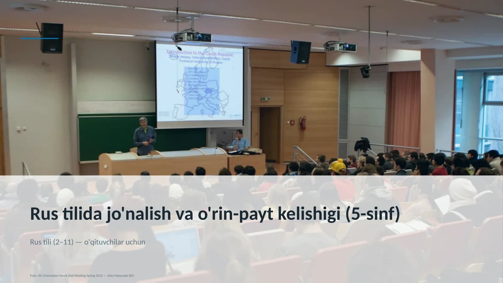 Rus tilida jo'nalish va o'rin-payt kelishigi (5-sinf)