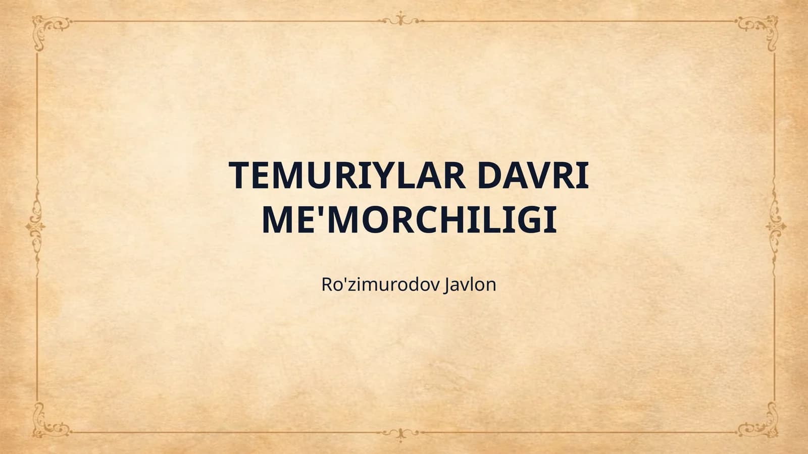TEMURIYLAR DAVRI ME'MORCHILIGI