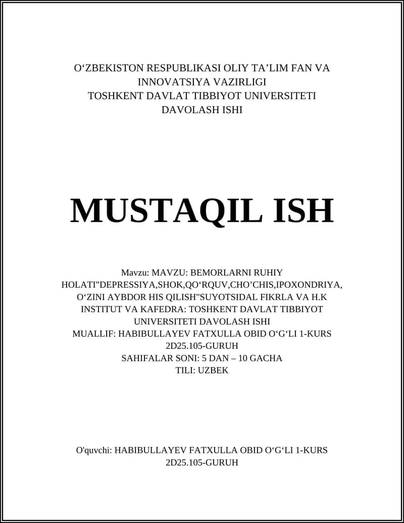 MAVZU: BEMORLARNI RUHIY HOLATI"DEPRESSIYA,SHOK,QOʻRQUV,CHOʼCHIS,IPOXONDRIYA,OʻZINI AYBDOR HIS QILISH"SUYOTSIDAL FIKRLA VA H.K