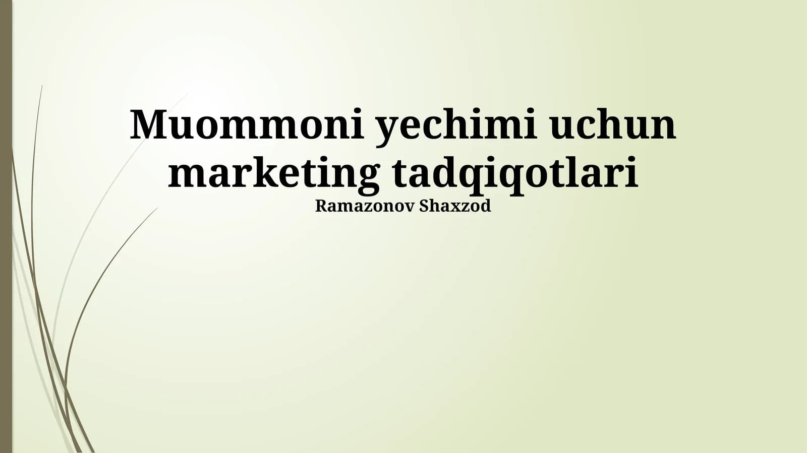 Muommoni yechimi uchun marketing tadqiqotlari