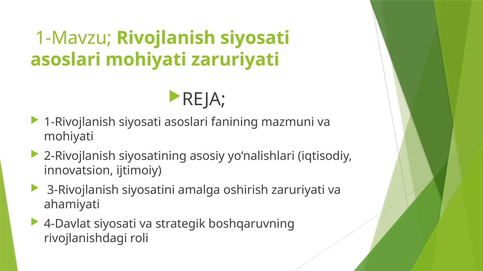 Rivojlanish siyosati asoslari mohiyati zaruriyati