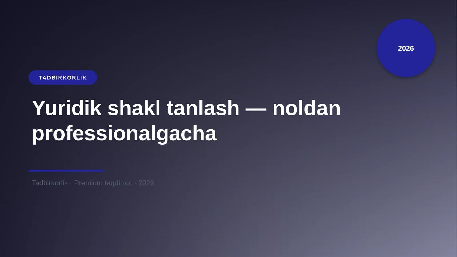 Yuridik shakl tanlash — noldan professionalgacha