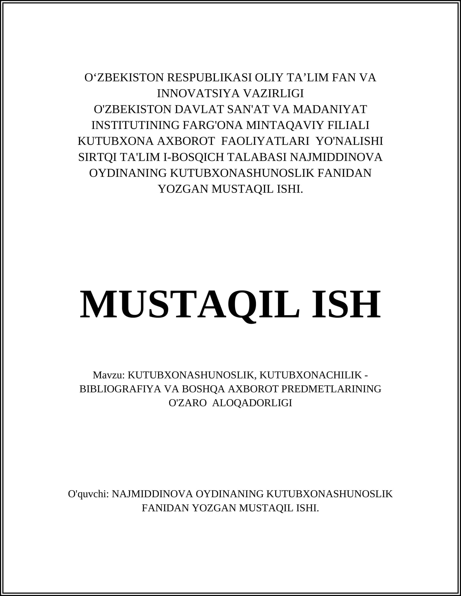 KUTUBXONASHUNOSLIK, KUTUBXONACHILIK - BIBLIOGRAFIYA VA BOSHQA AXBOROT PREDMETLARINING O'ZARO ALOQADORLIGI