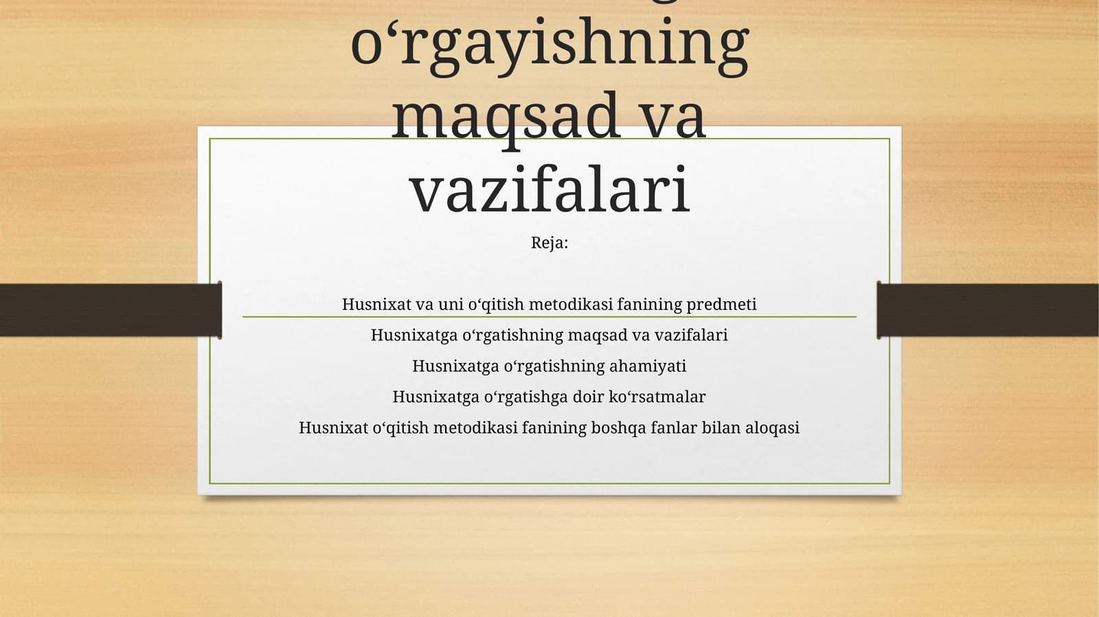 Husnixatga o‘rgayishning maqsad va vazifalari