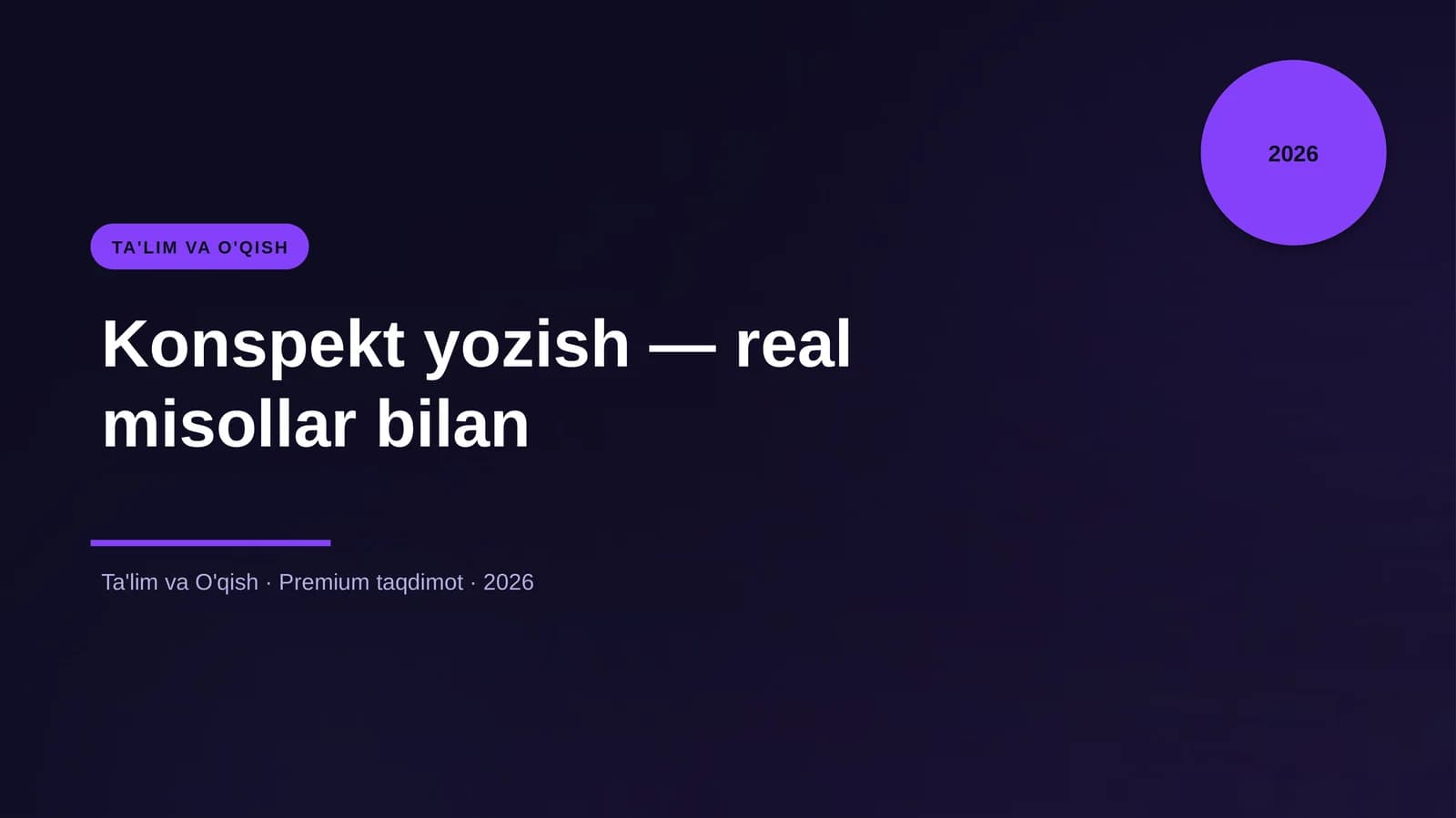 Konspekt yozish — real misollar bilan