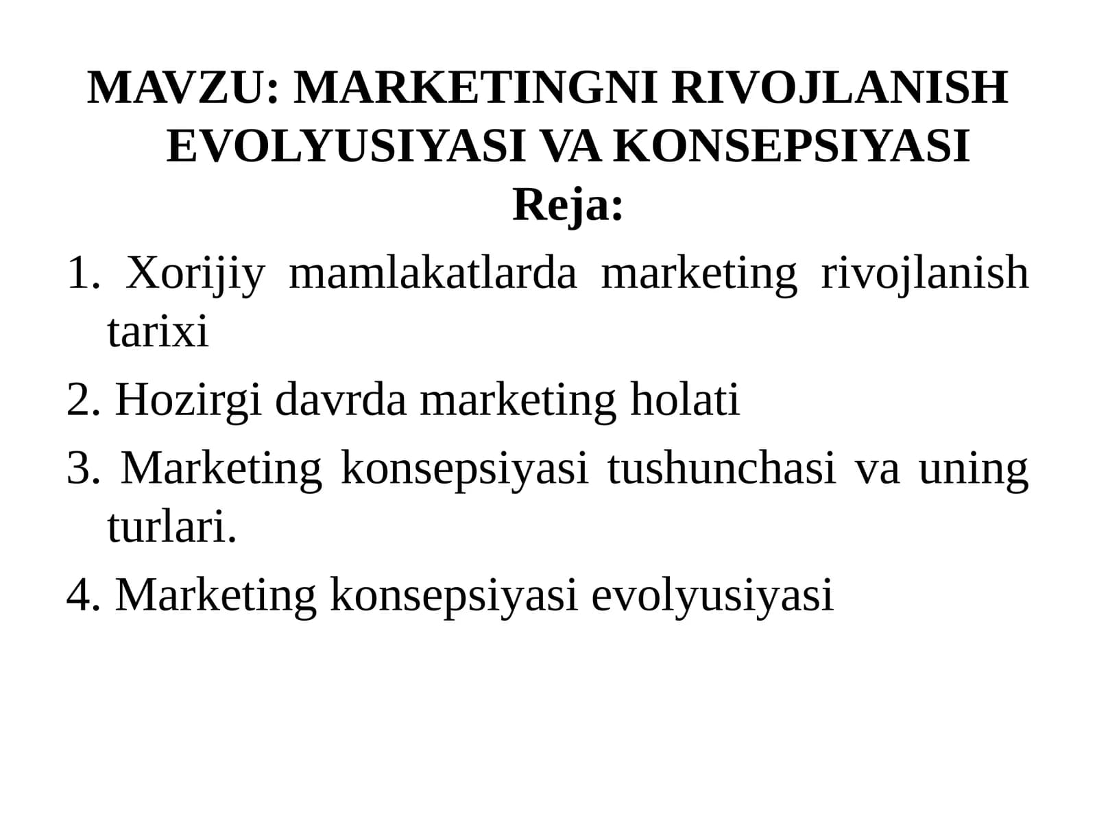 MARKETINGNI RIVOJLANISH EVOLYUSIYASI VA KONSEPSIYASI