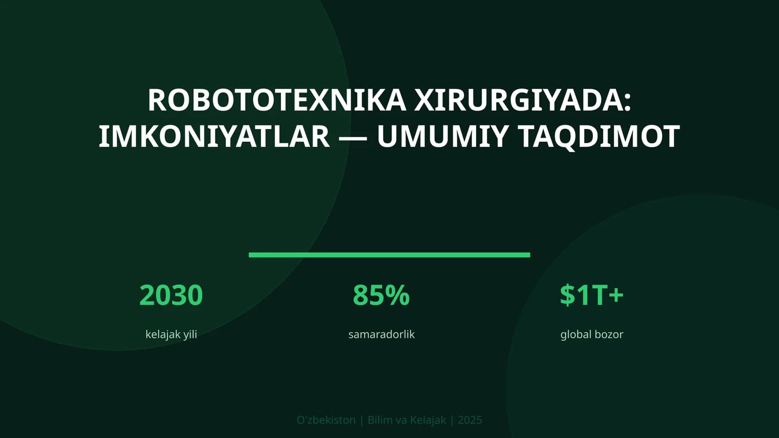 Robototexnika xirurgiyada: imkoniyatlar — umumiy taqdimot