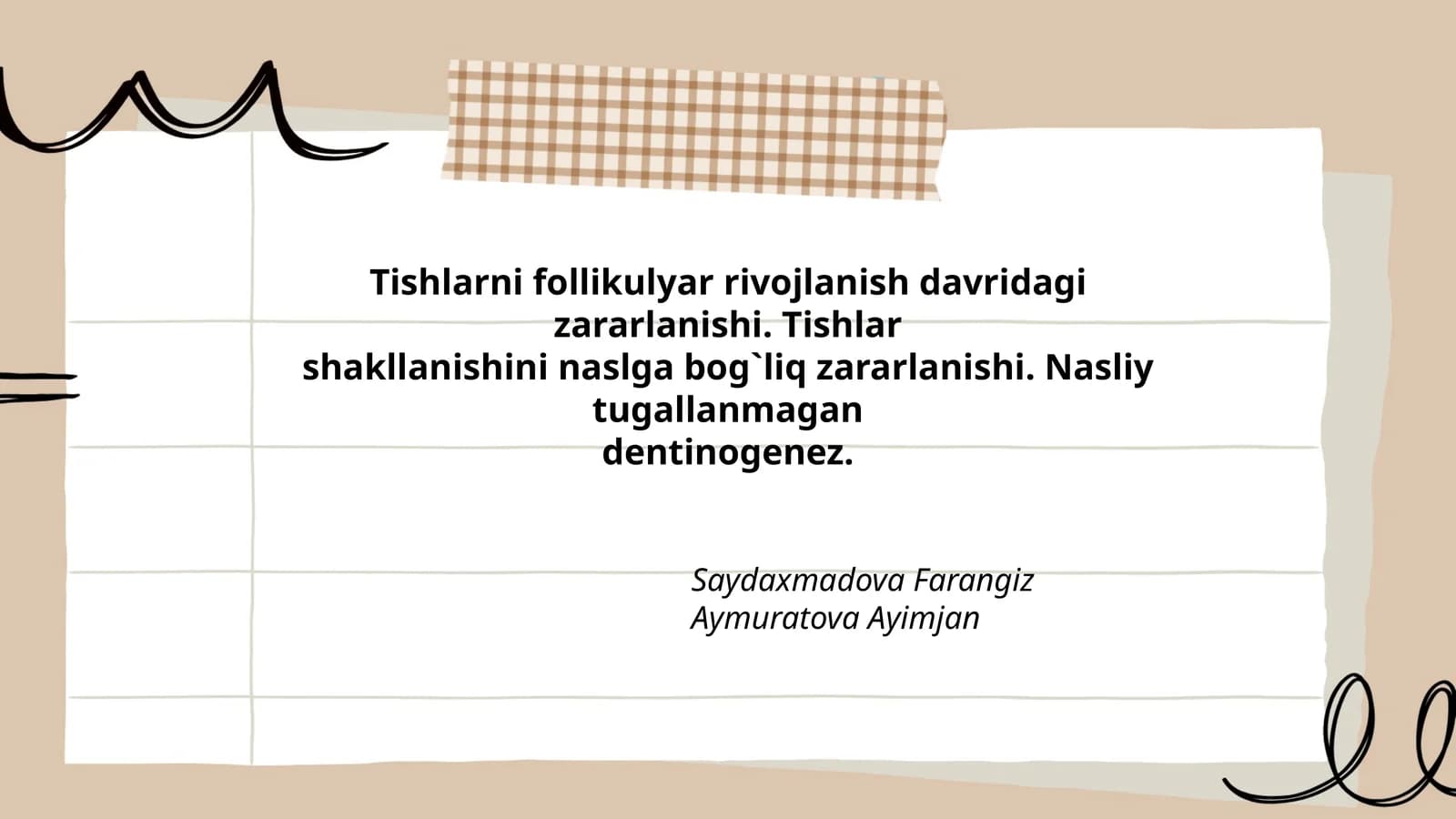Tishlarni follikulyar rivojlanish davridagi zararlanishi