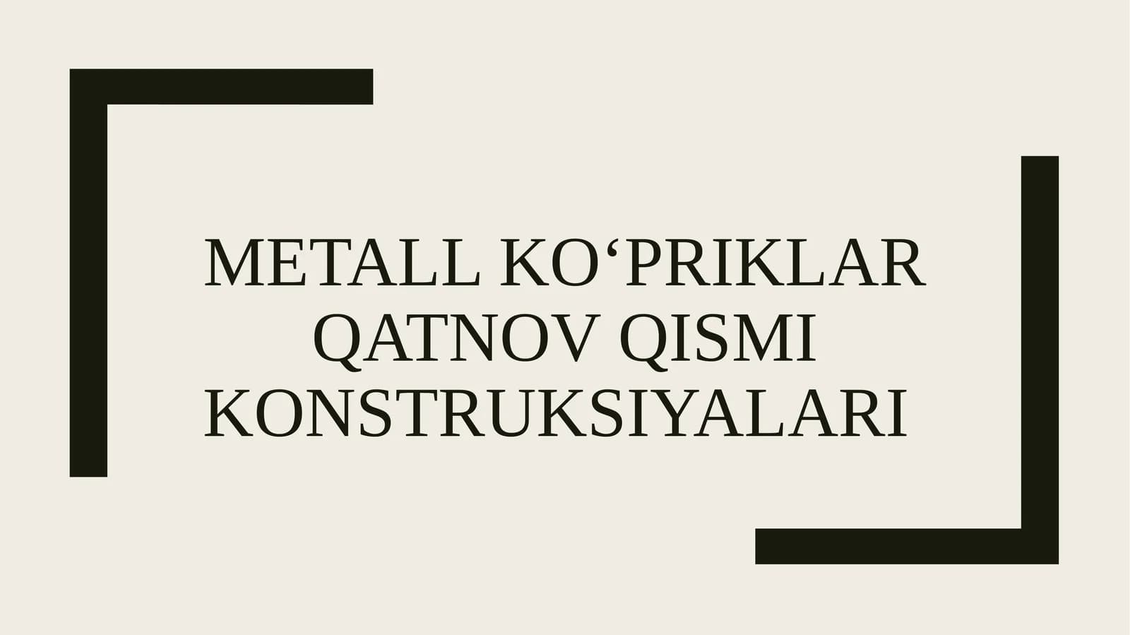 Metallko‘priklar qatnov qismi konstruksiyalari