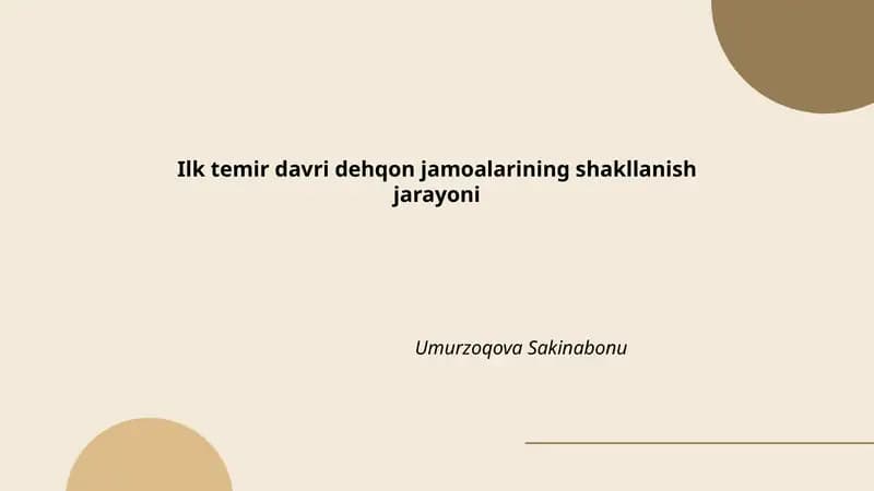 Ilk temir davri dehqon jamoalarining shakllanish jarayoni Umurzoqova Sakinabonu