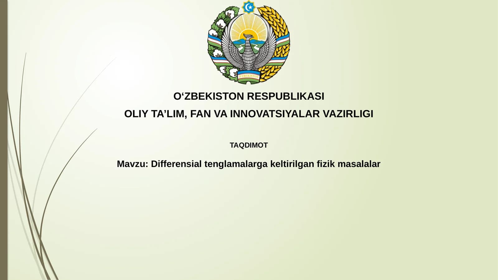 Differensial tenglamalarga keltirilgan fizik masalalar