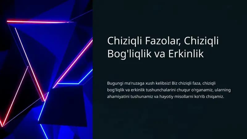 Chiziqli Fazolar, Chiziqli Bog'liqlik va Erkinlik