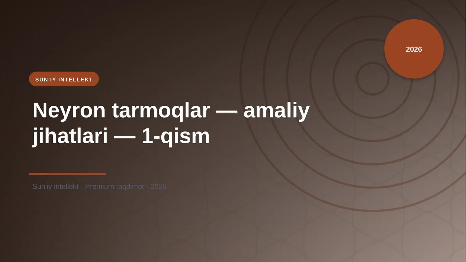 Neyron tarmoqlar — amaliy jihatlari — 1-qism