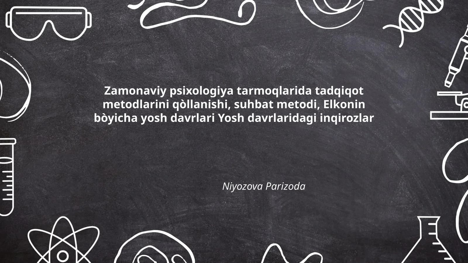 Zamonaviy psixologiya tarmoqlarida tadqiqot metodlarini qòllanishi, suhbat metodi, Elkonin bòyicha yosh davrlari Yosh davrlaridagi inqirozlar