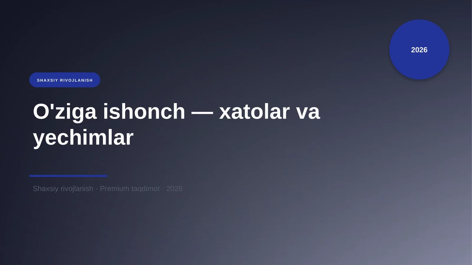 O'ziga ishonch — xatolar va yechimlar