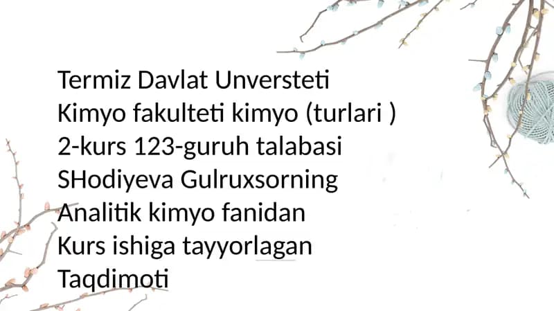 Termiz Davlat Universiteti Kimyo fakulteti kimyo (turlari) fanidan Taqdimoti