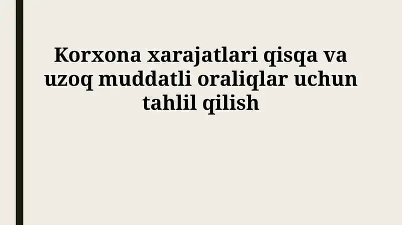 Korxona xarajatlari tahlili