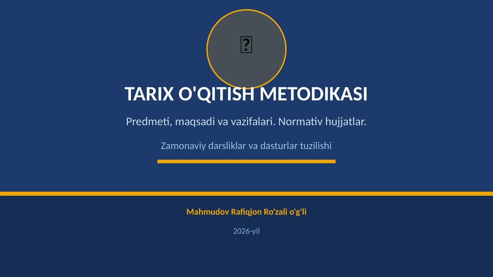 TARIX O'QITISH METODIKASI