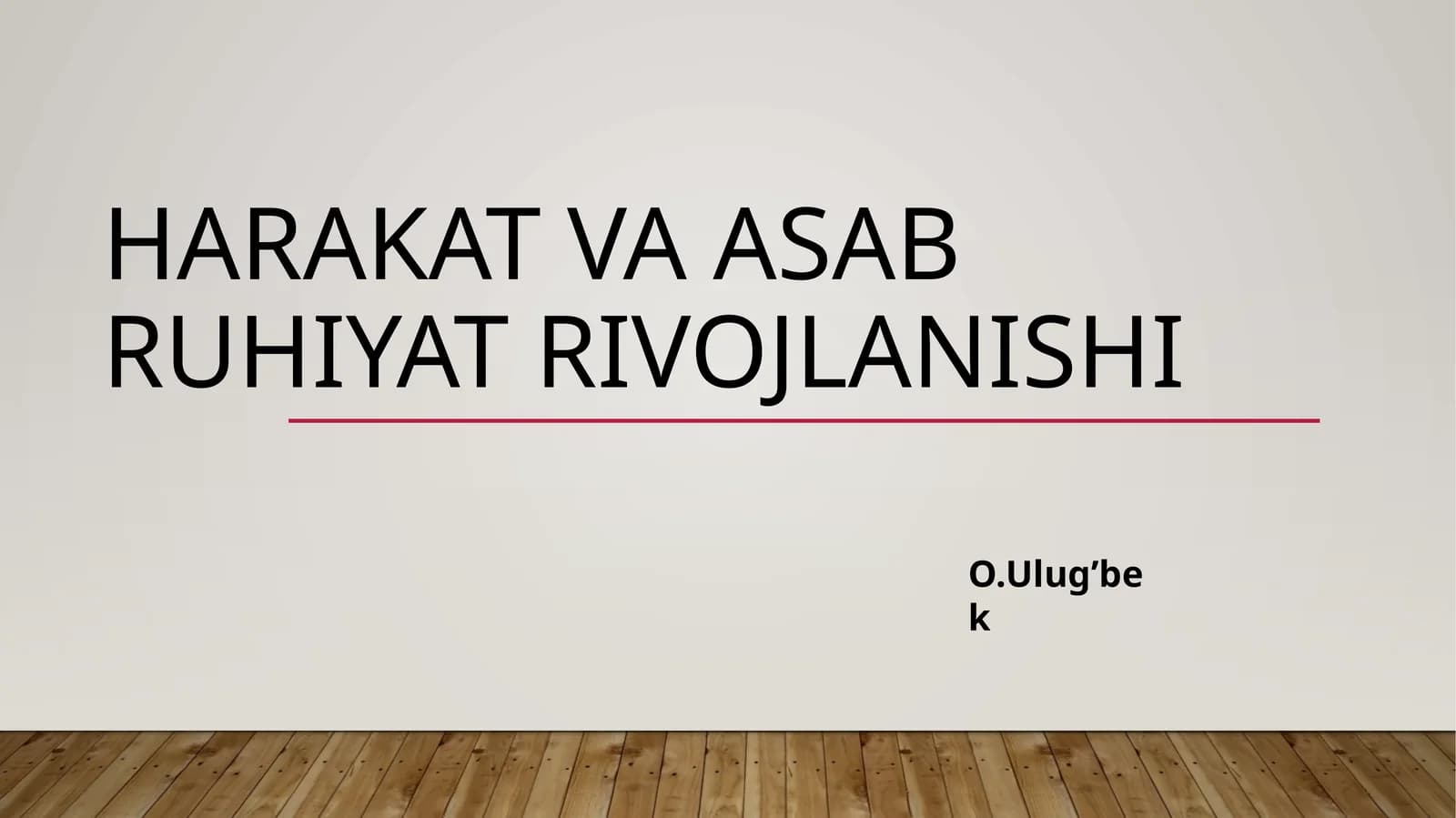 Harakat va asabruhiyat rivojlanishi