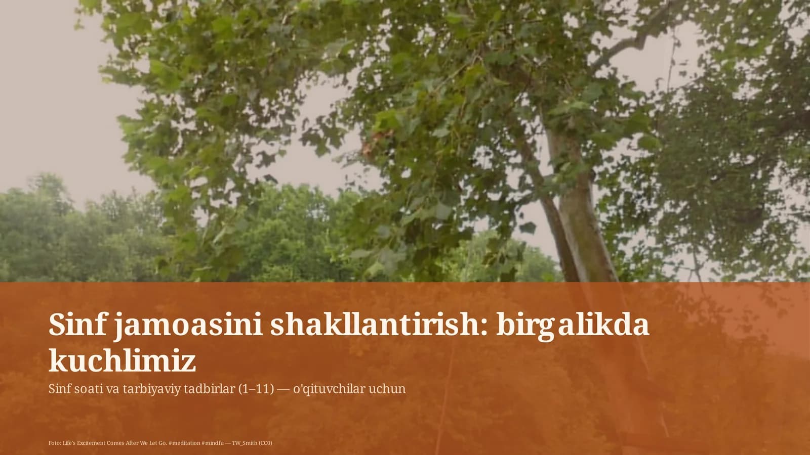 Sinf soati va tarbiyaviy tadbirlar (1–11) — o'qituvchilar uchun
