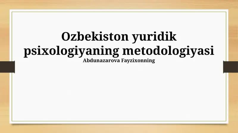 Ozbekiston yuridik psixologiyaning metodologiyasi