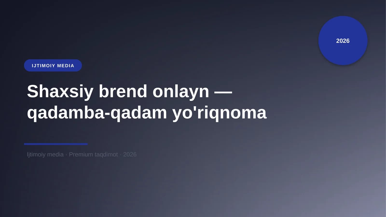 Shaxsiy brend onlayn — qadamba-qadam yo'riqnoma