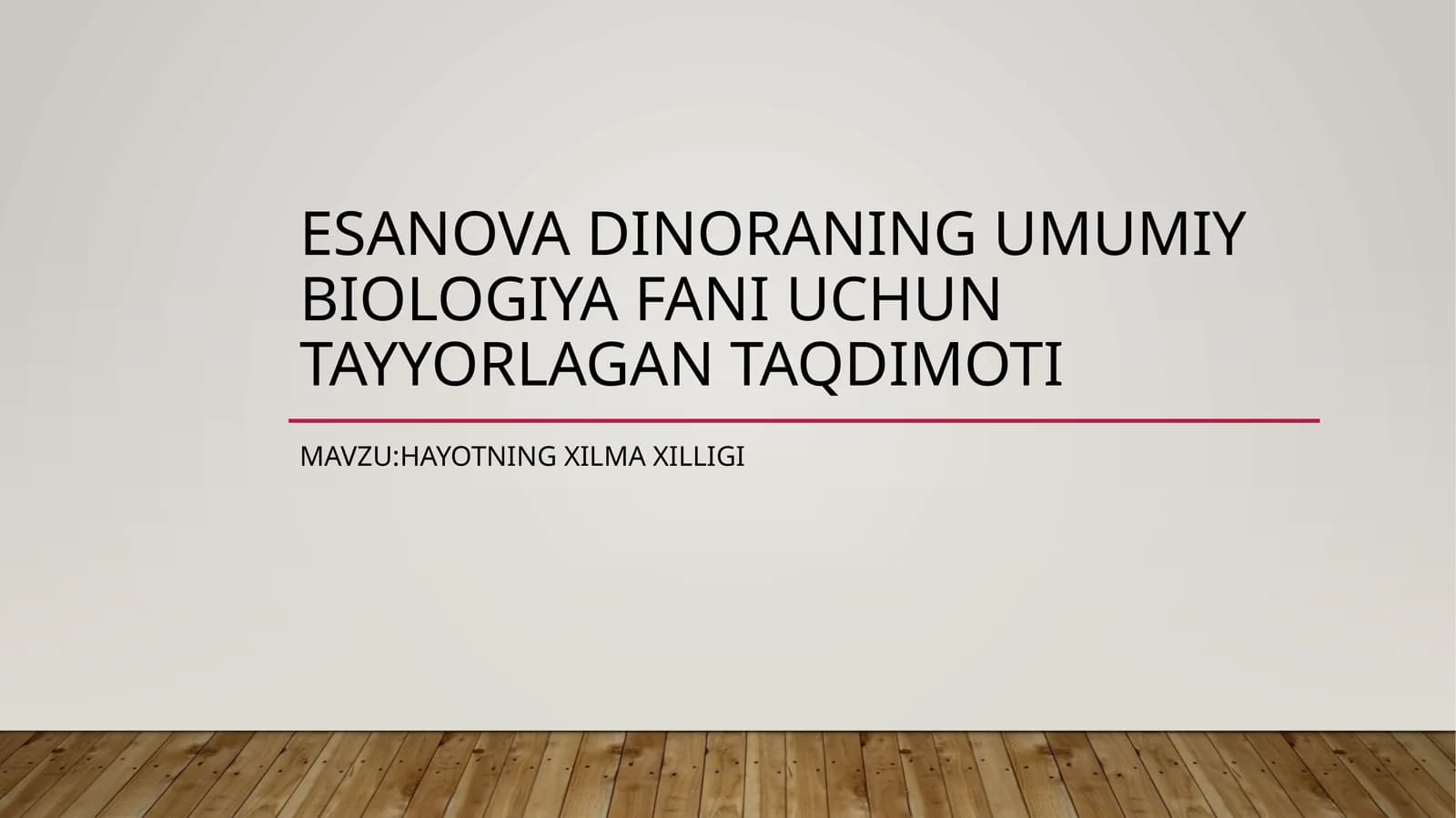 Esanovadinoraning umumiy biologiya fanini uchun tayyorlagan taqdimoti