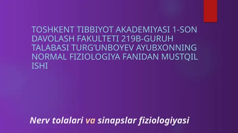 Nerv tolalarivasinapslar fiziologiyasi