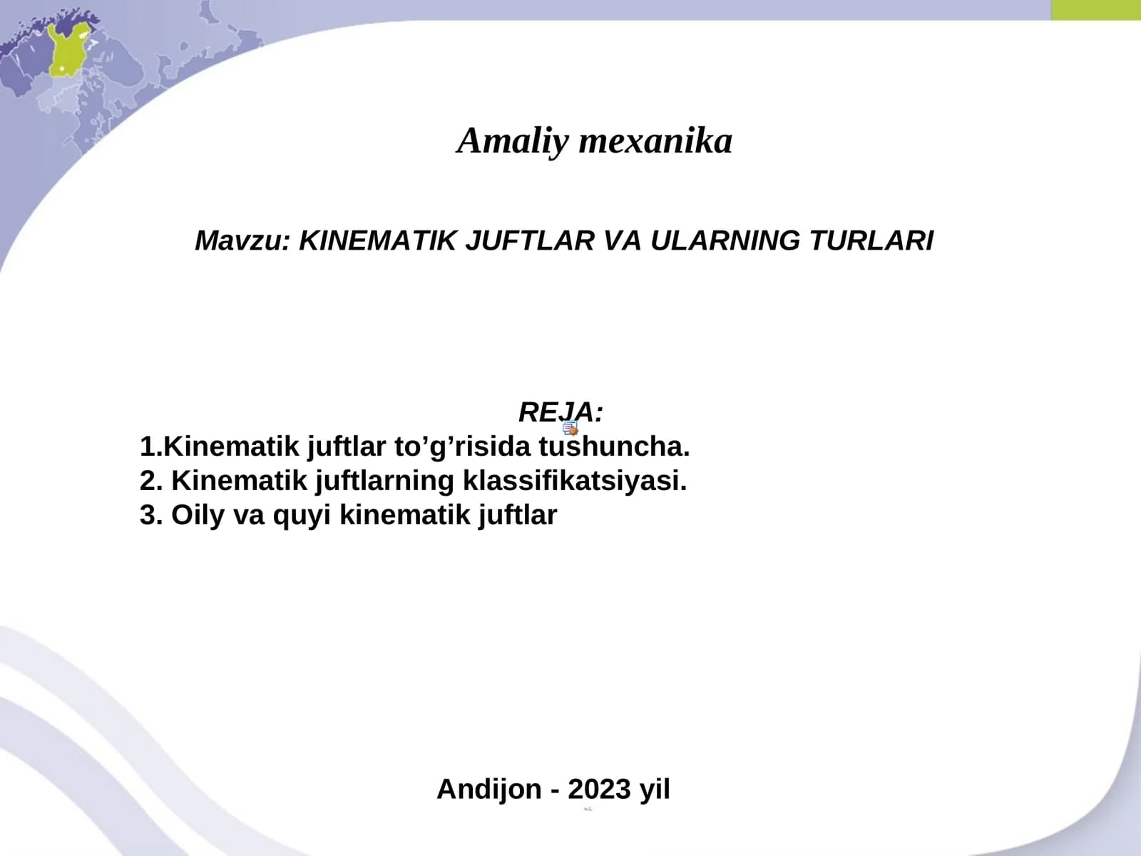 KINEMATIK JUFTLAR VA ULARNING TURLARI