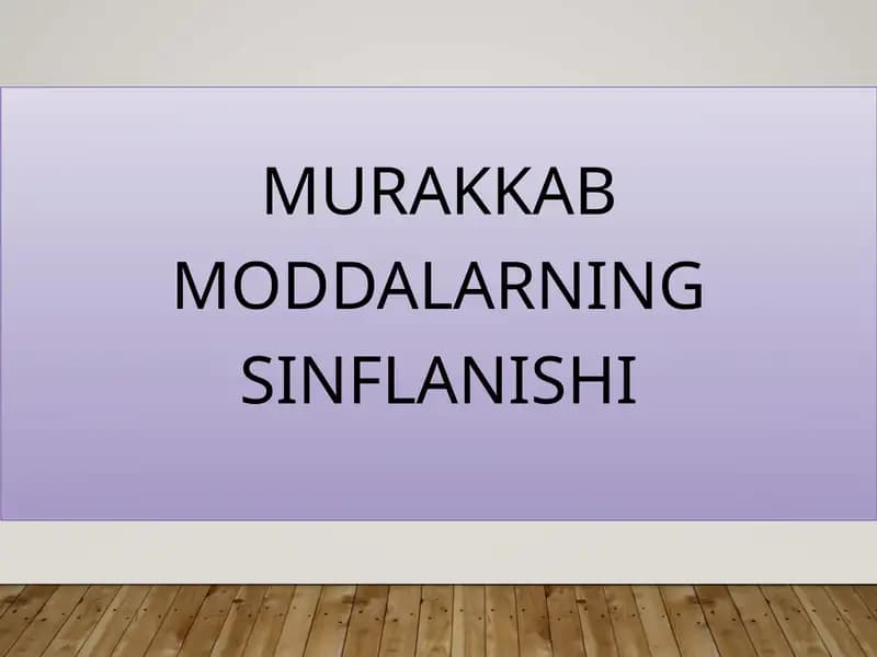 MURAKKABMODDALARNING SINFLANISHI