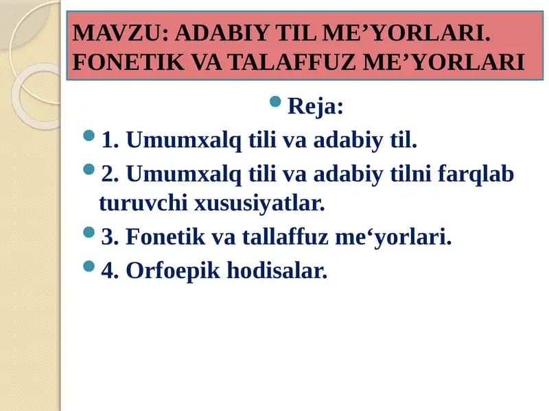 ADABIY TIL ME’YORLARI. FONETIK VA TALAFFUZ ME’YORLARI