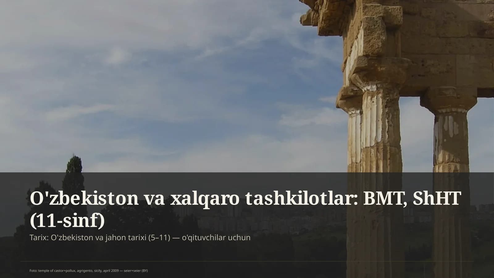 O'zbekiston va xalqaro tashkilotlar: BMT, ShHT (11-sinf)