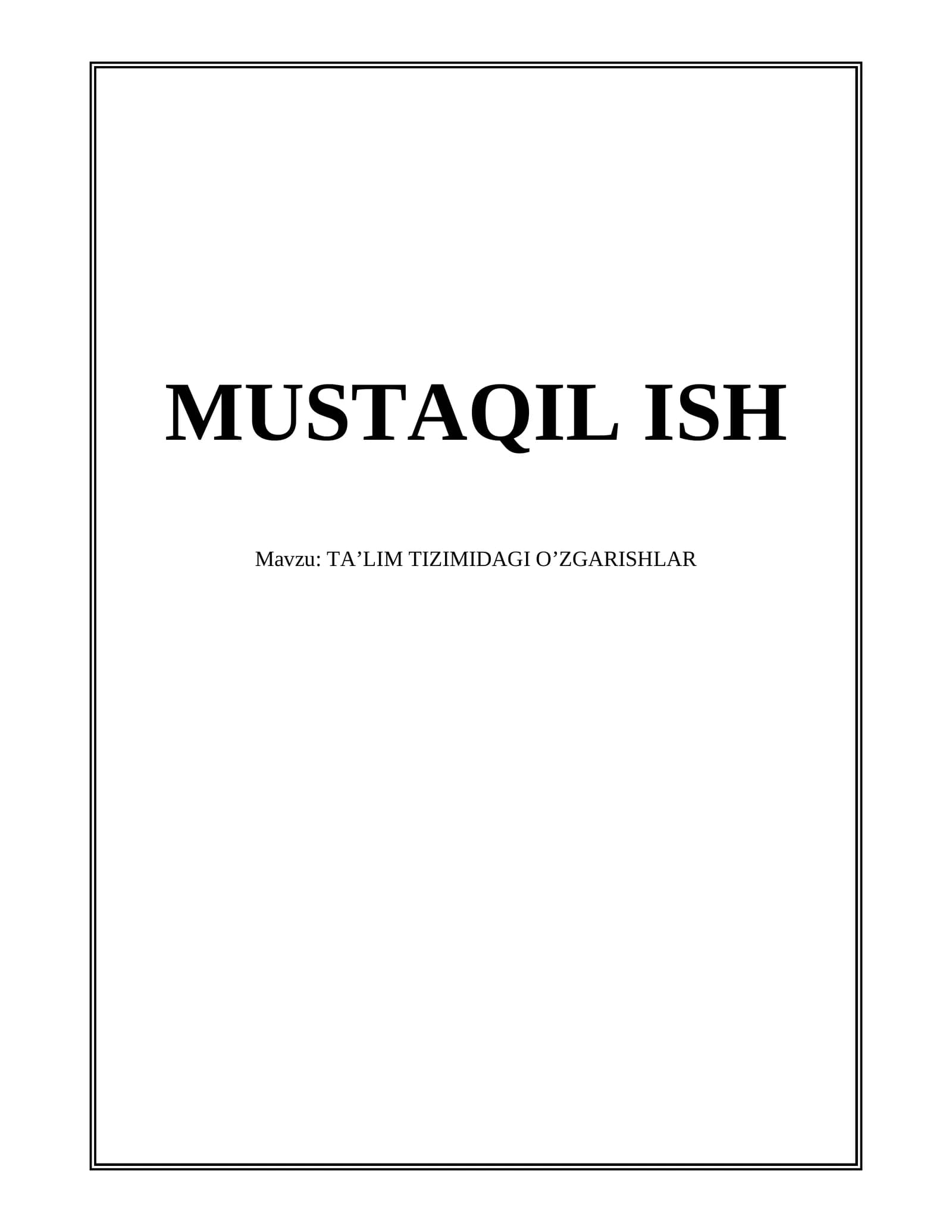 TA’LIM TIZIMIDAGI O’ZGARISHLAR