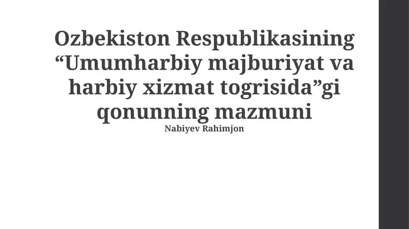 Ozbekiston Respublikasining “Umumharbiy majburiyat va harbiy xizmat togrisida”gi qonunning mazmuni