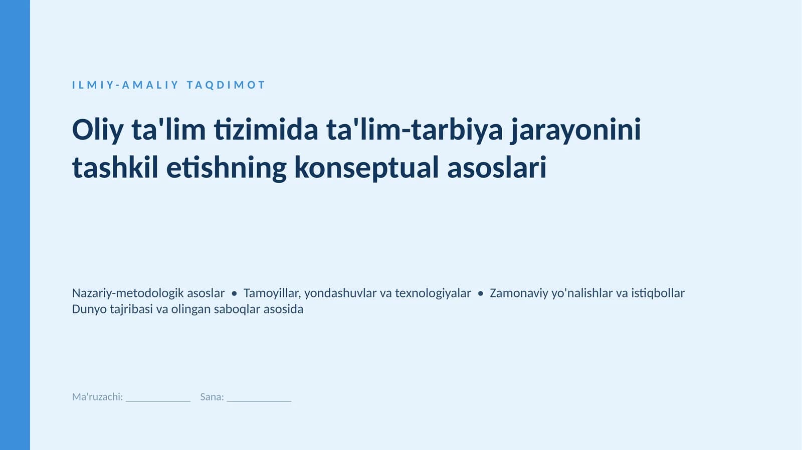 Oliy taʼlim tizimida taʼlim-tarbiya jarayonini tashkil etishning konseptual asoslari